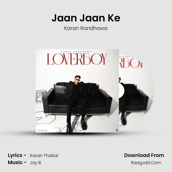 Jaan Jaan Ke Song mp3 | Karan Randhawa