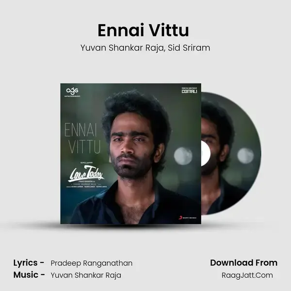 Ennai Vittu (From Love Today) mp3 song