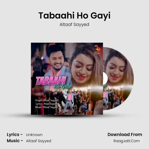 Tabaahi Ho Gayi mp3 song