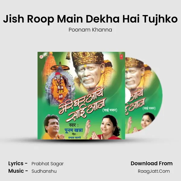 Jish Roop Main Dekha Hai Tujhko mp3 song