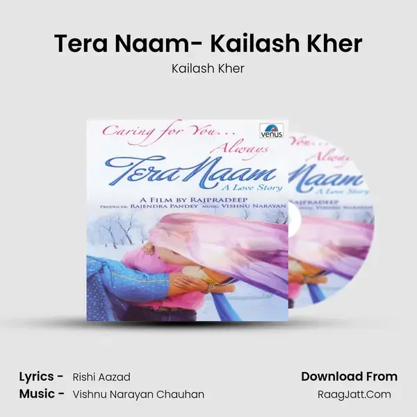 Tera Naam- Kailash Kher Song mp3 | Kailash Kher