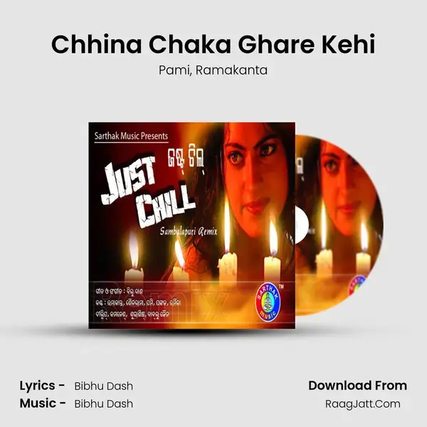 Chhina Chaka Ghare Kehi Song mp3 | Pami