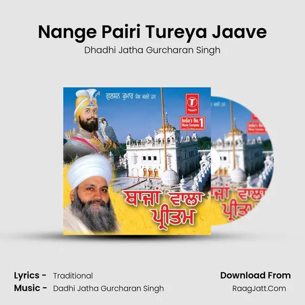 Nange Pairi Tureya Jaave Song mp3 | Dhadhi Jatha Gurcharan Singh