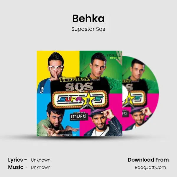 Behka Song mp3 | Supastar Sqs