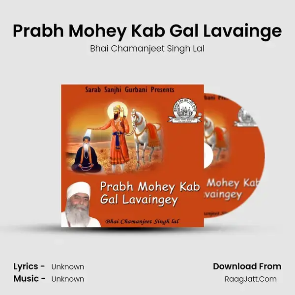 Prabh Mohey Kab Gal Lavainge mp3 song