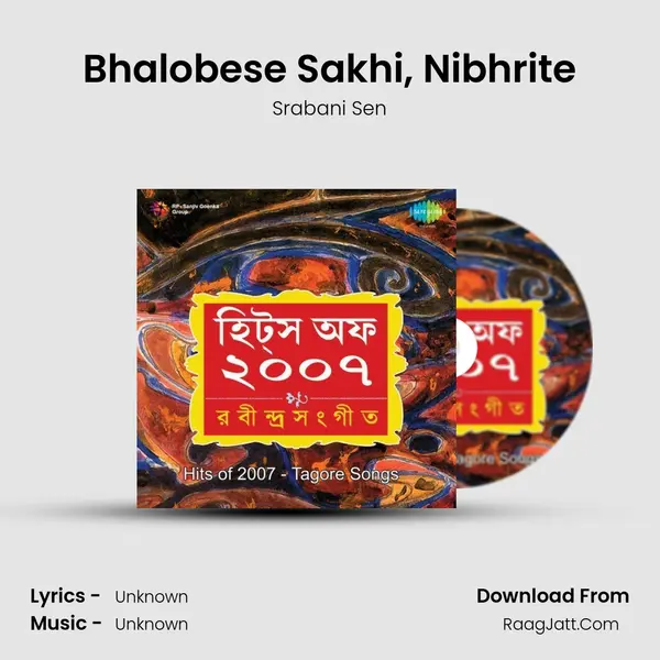 Bhalobese Sakhi, Nibhrite Song mp3 | Srabani Sen