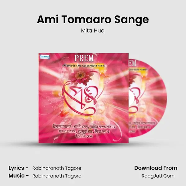 Ami Tomaaro Sange Song mp3 | Mita Huq