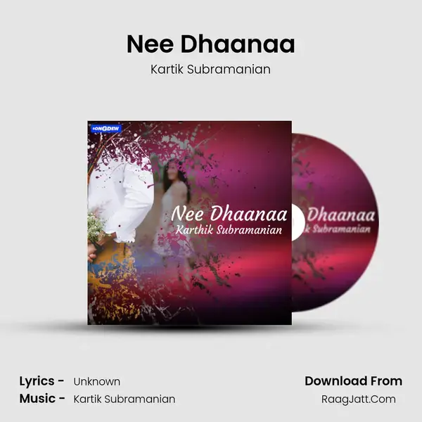 Nee Dhaanaa - Kartik Subramanian