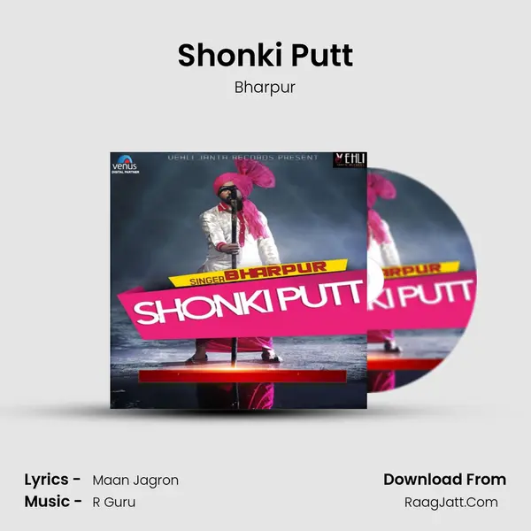 Shonki Putt - Bharpur