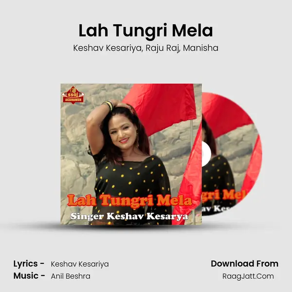 Lah Tungri Mela Song mp3 | Keshav Kesariya