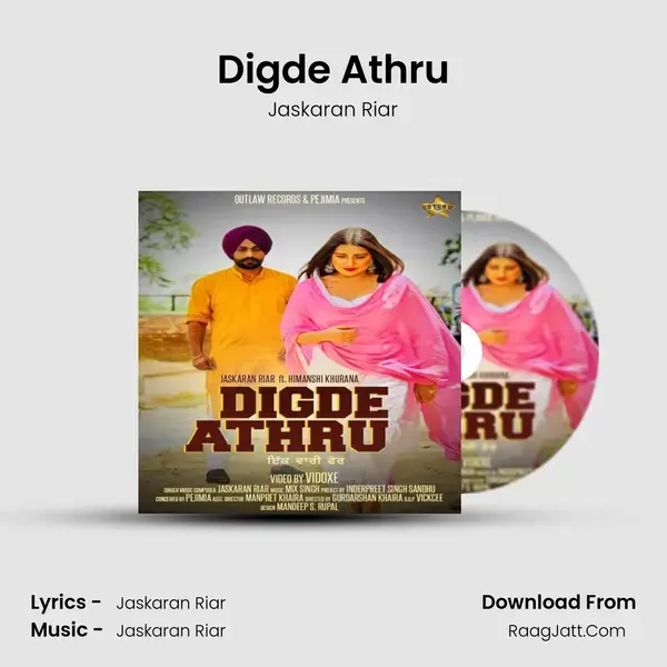 Digde Athru Song mp3 | Jaskaran Riar