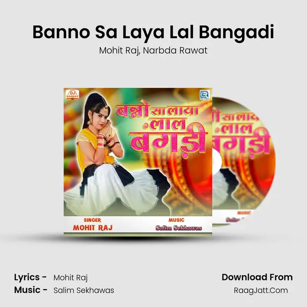 Banno Sa Laya Lal Bangadi mp3 song