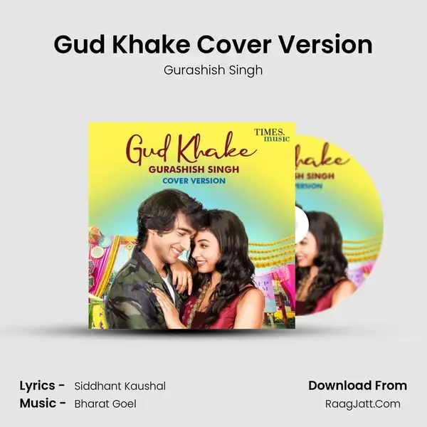 Gud Khake Cover Version Song mp3 | Gurashish Singh