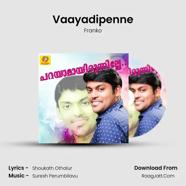 Vaayadipenne Song mp3 | Franko