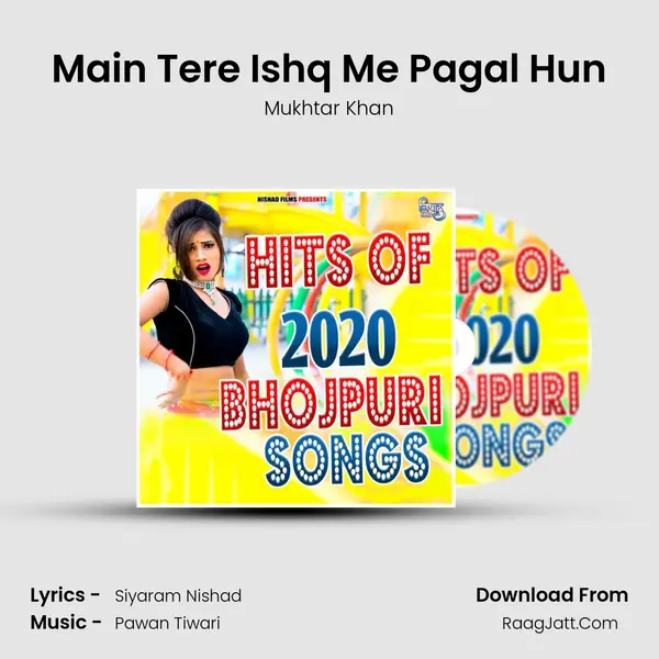 Main Tere Ishq Me Pagal Hun Song mp3 | Mukhtar Khan