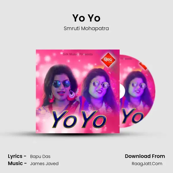 Yo Yo - Smruti Mohapatra