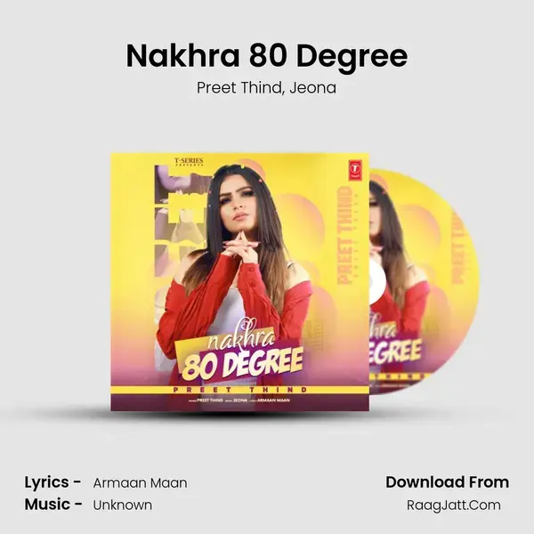 Nakhra 80 Degree Song mp3 | Preet Thind