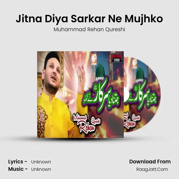 Jitna Diya Sarkar Ne Mujhko Song mp3 | Muhammad Rehan Qureshi