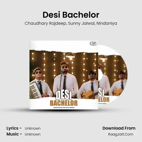 Desi Bachelor Song mp3 | Chaudhary Rajdeep