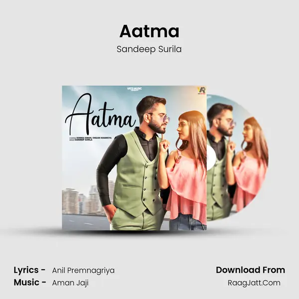 Aatma Song mp3 | Sandeep Surila