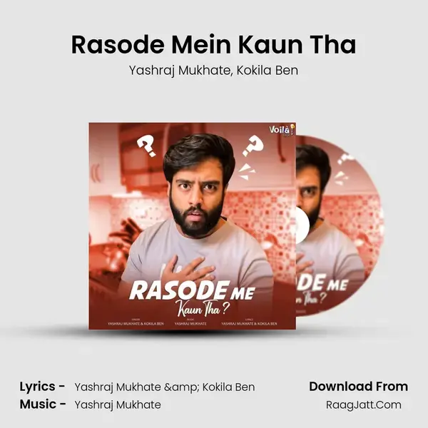 Rasode Mein Kaun Tha mp3 song