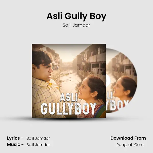 Asli Gully Boy mp3 song