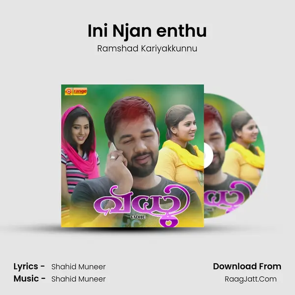 Ini Njan enthu Song mp3 | Ramshad Kariyakkunnu