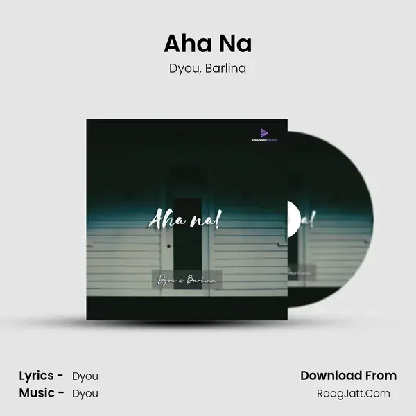 Aha Na Song mp3 | Dyou