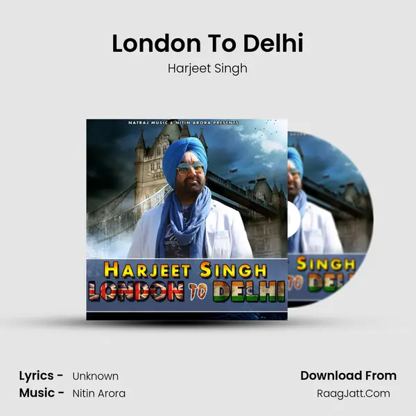 London To Delhi Song mp3 | Harjeet Singh