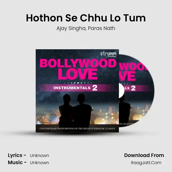 Hothon Se Chhu Lo Tum Song mp3 | Ajay Singha