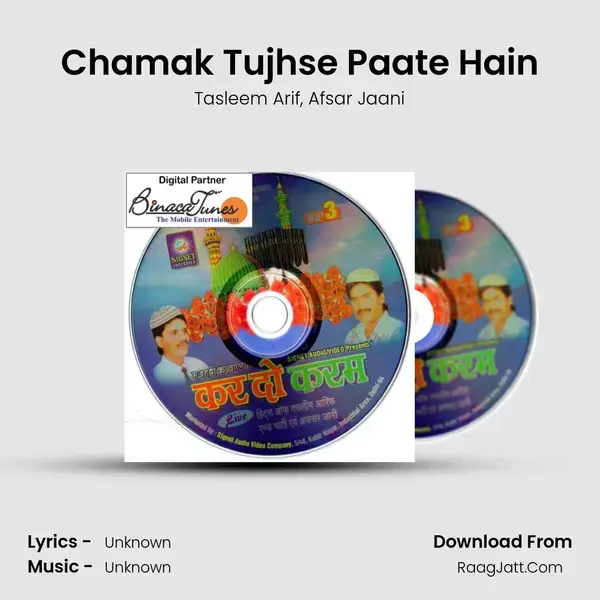 Chamak Tujhse Paate Hain Song mp3 | Tasleem Arif