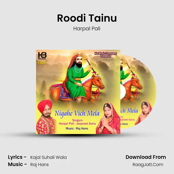 Roodi Tainu Song mp3 | Harpal Pali