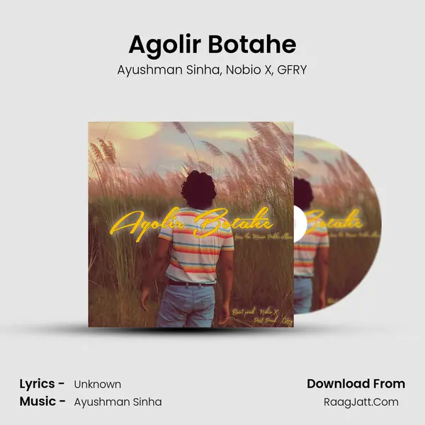 Agolir Botahe mp3 song