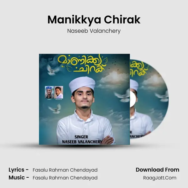 Manikkya Chirak Song mp3 | Naseeb Valanchery