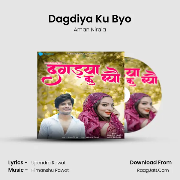 Dagdiya Ku Byo Song mp3 | Aman Nirala