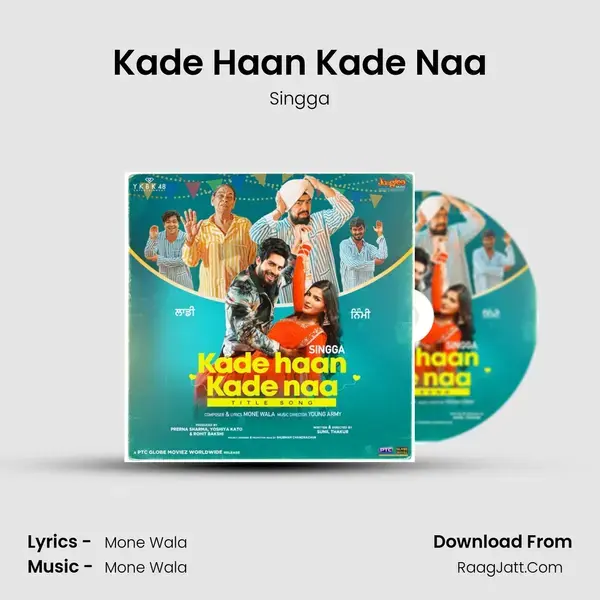 Kade Haan Kade Naa Song mp3 | Singga