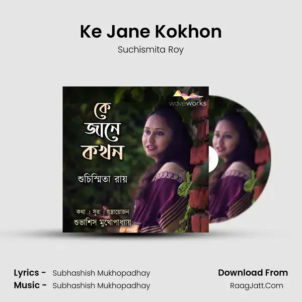 Ke Jane Kokhon mp3 song