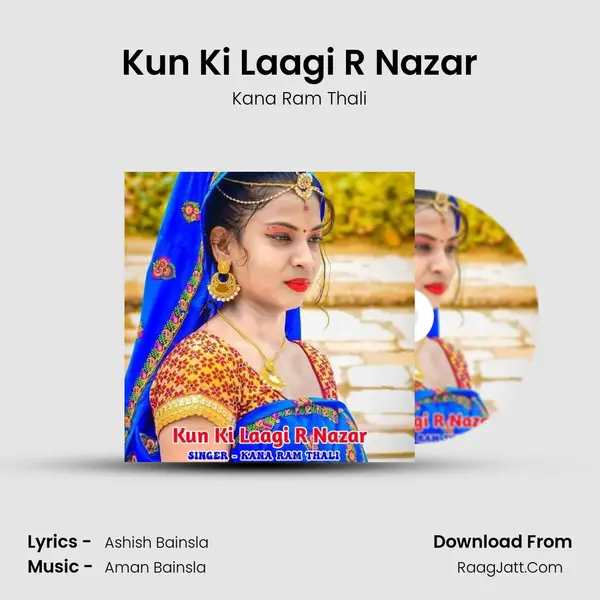 Kun Ki Laagi R Nazar Song mp3 | Kana Ram Thali