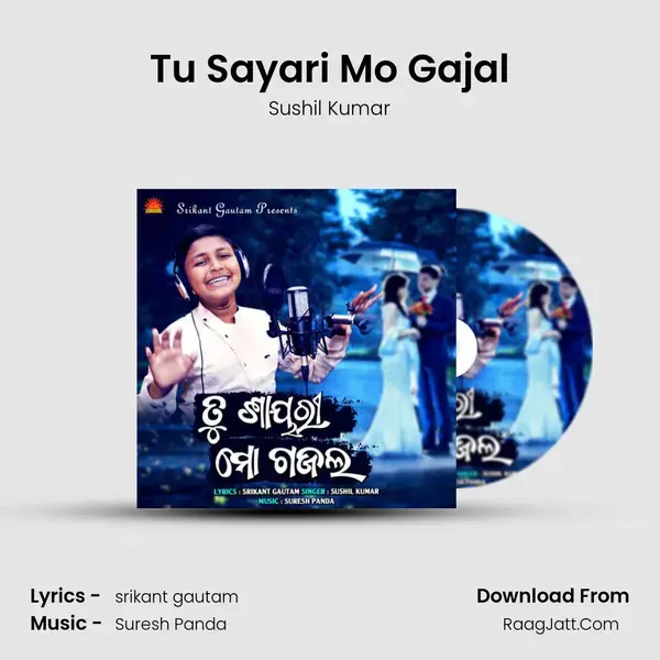 Tu Sayari Mo Gajal mp3 song