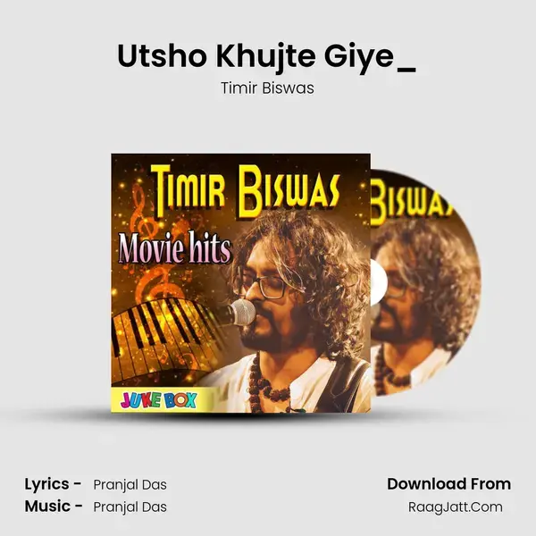 Utsho Khujte Giye_(From