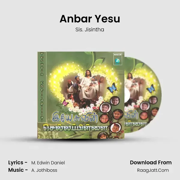 Anbar Yesu Song mp3 | Sis. Jisintha