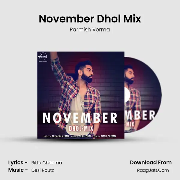 November Dhol Mix Song mp3 | Parmish Verma