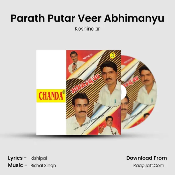 Parath Putar Veer Abhimanyu Song mp3 | Koshindar