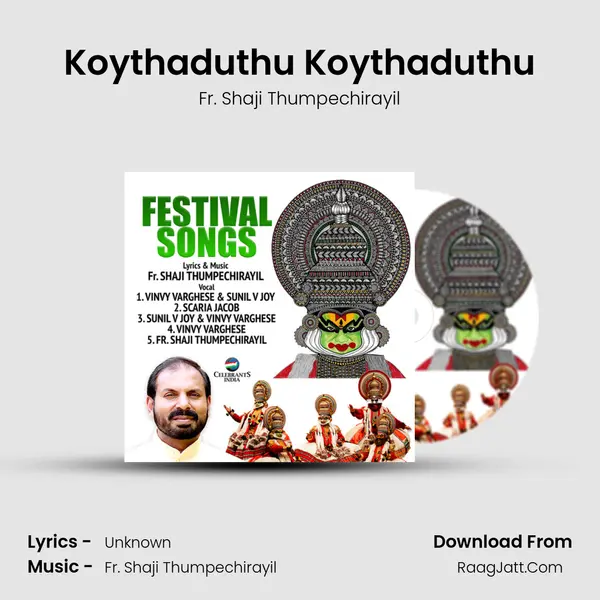 Koythaduthu Koythaduthu Song mp3 | Fr. Shaji Thumpechirayil