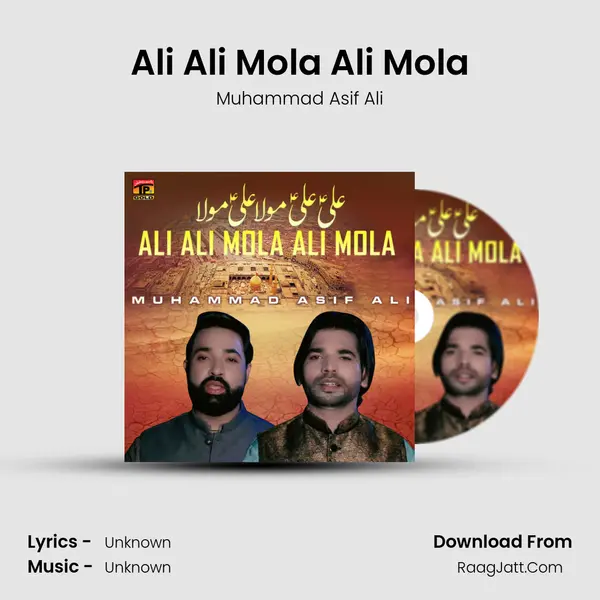 Ali Ali Mola Ali Mola - Single - Muhammad Asif Ali