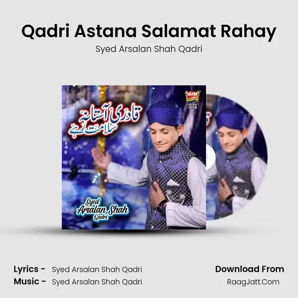 Qadri Astana Salamat Rahay Song mp3 | Syed Arsalan Shah Qadri