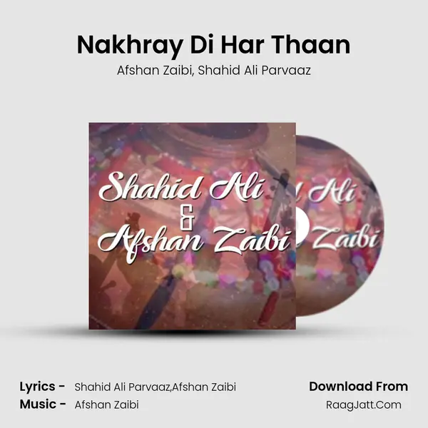 Nakhray Di Har Thaan mp3 song