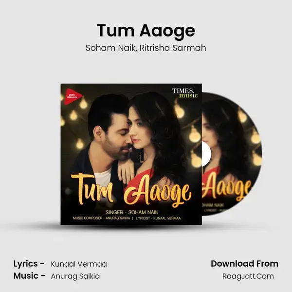 Tum Aaoge Song mp3 | Soham Naik