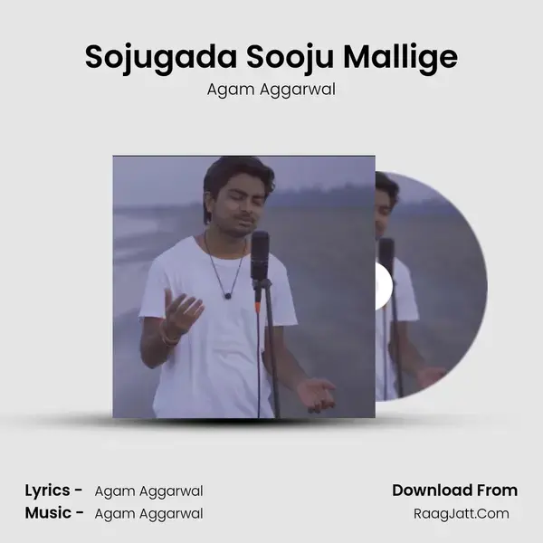 Sojugada Sooju Mallige Song mp3 | Agam Aggarwal