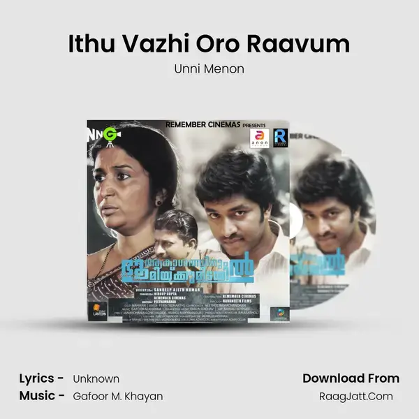 Ithu Vazhi Oro Raavum Song mp3 | Unni Menon